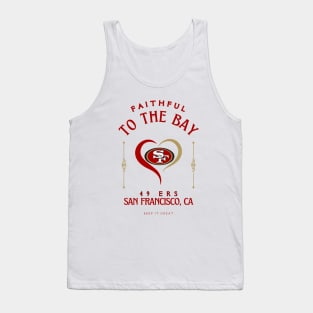 I'LL BE ALWAYS FAITHFUL TO THE BAY Tank Top